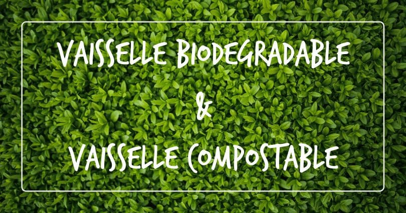 vaisselle-biodégradable-compostable-différence-zeapack